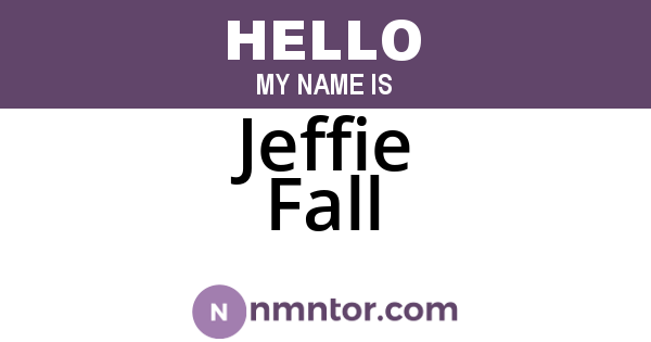 Jeffie Fall