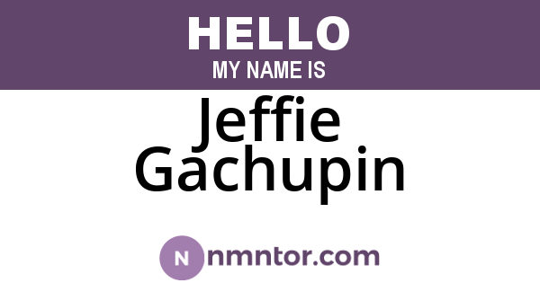 Jeffie Gachupin