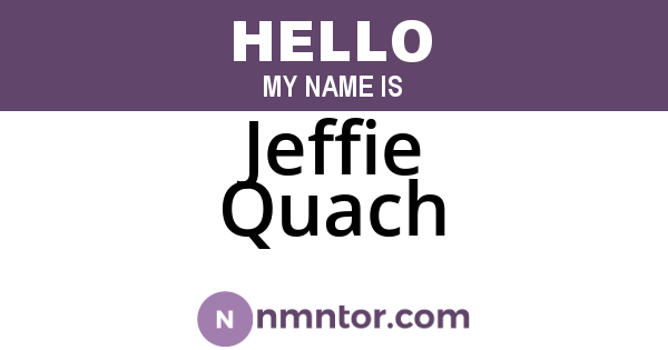 Jeffie Quach