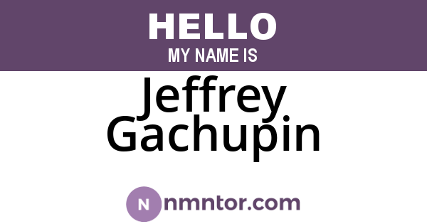 Jeffrey Gachupin