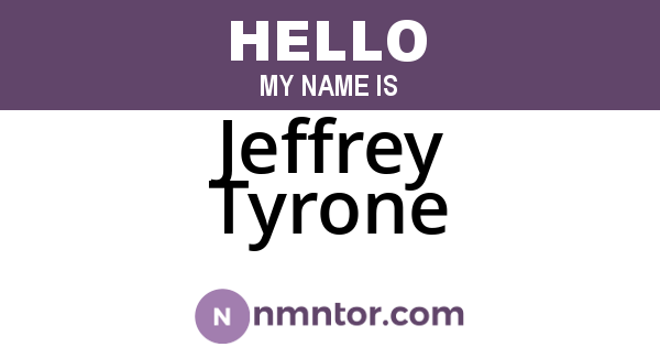 Jeffrey Tyrone