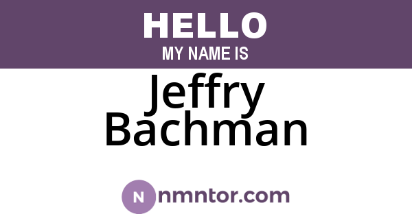 Jeffry Bachman