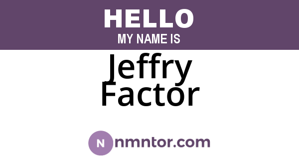 Jeffry Factor