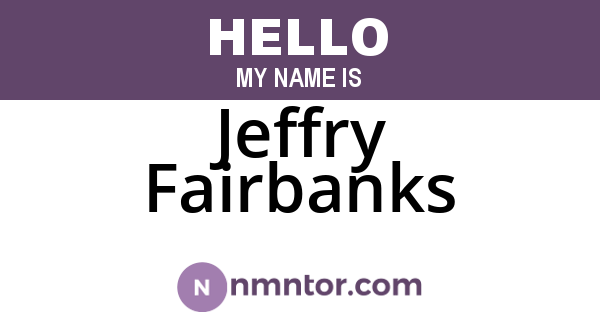 Jeffry Fairbanks