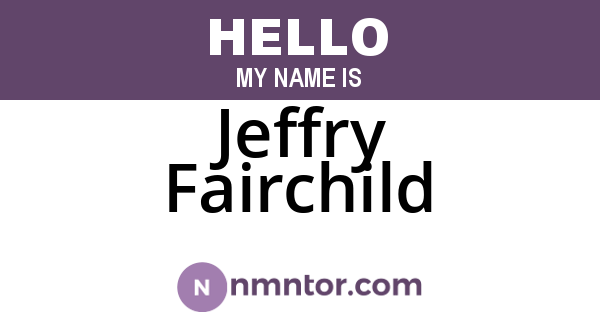 Jeffry Fairchild