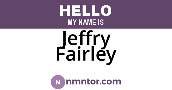 Jeffry Fairley