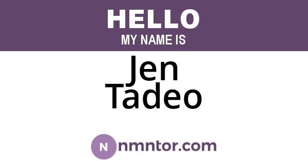 Jen Tadeo
