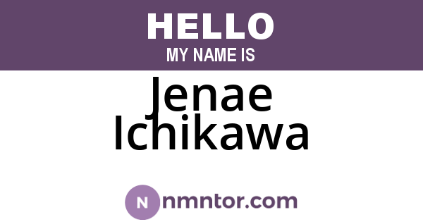 Jenae Ichikawa