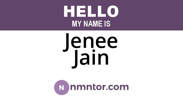 Jenee Jain