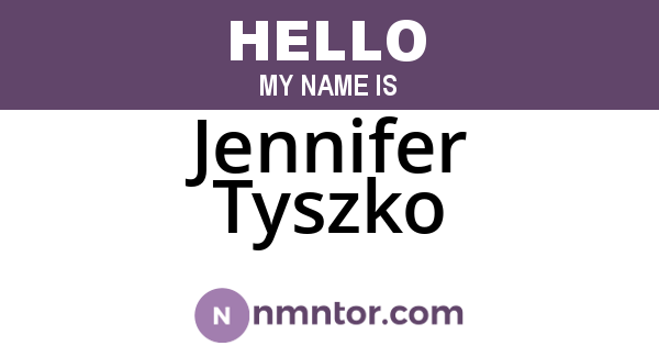 Jennifer Tyszko