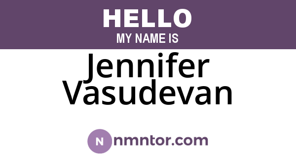 Jennifer Vasudevan