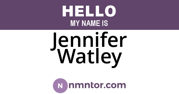 Jennifer Watley