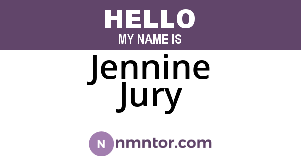 Jennine Jury