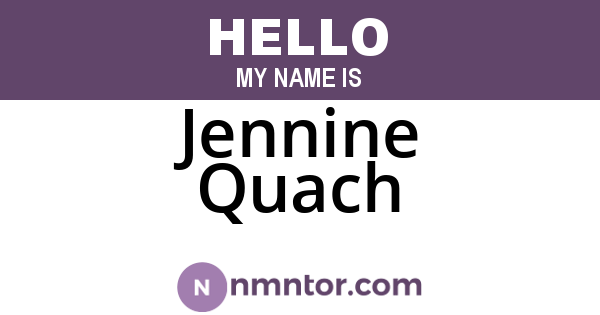 Jennine Quach