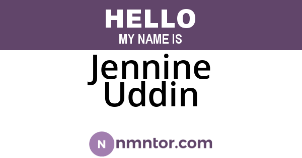 Jennine Uddin