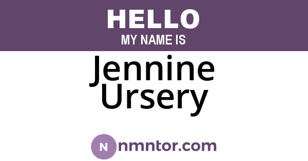 Jennine Ursery