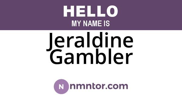 Jeraldine Gambler