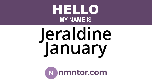 Jeraldine January
