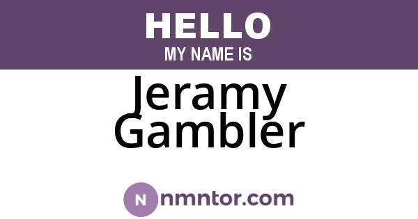 Jeramy Gambler