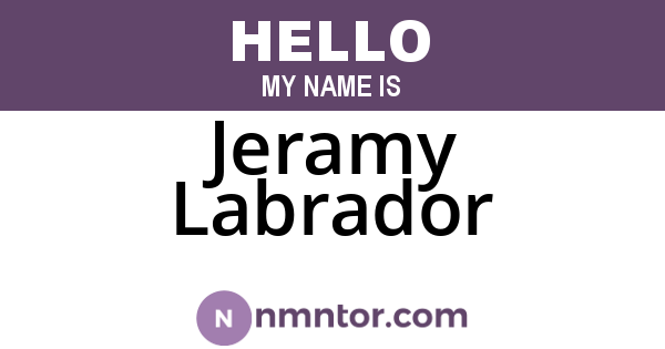 Jeramy Labrador