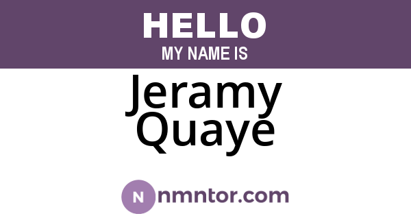 Jeramy Quaye