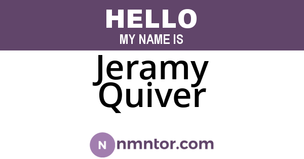 Jeramy Quiver