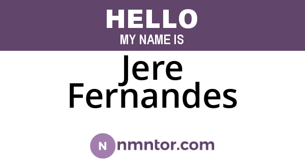 Jere Fernandes