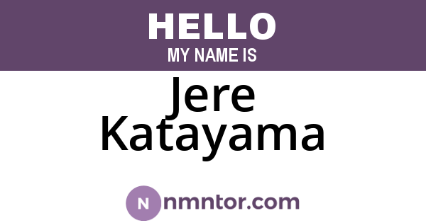 Jere Katayama