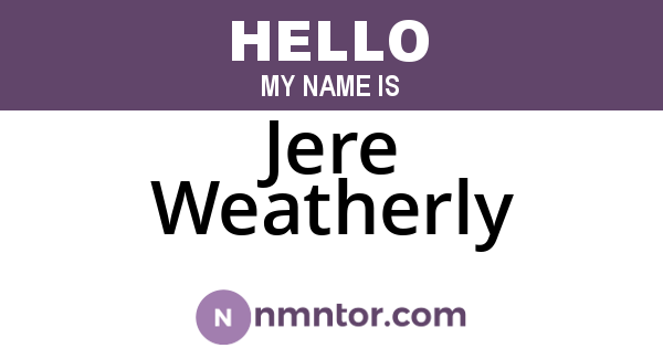 Jere Weatherly