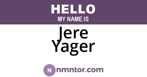 Jere Yager