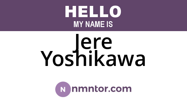 Jere Yoshikawa