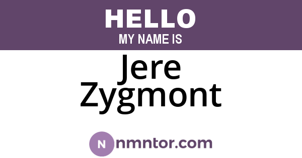 Jere Zygmont