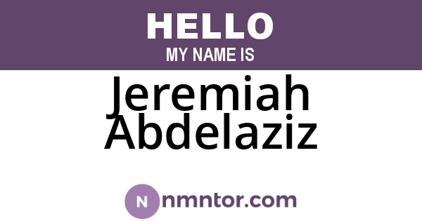 Jeremiah Abdelaziz