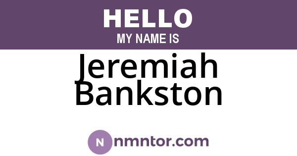 Jeremiah Bankston