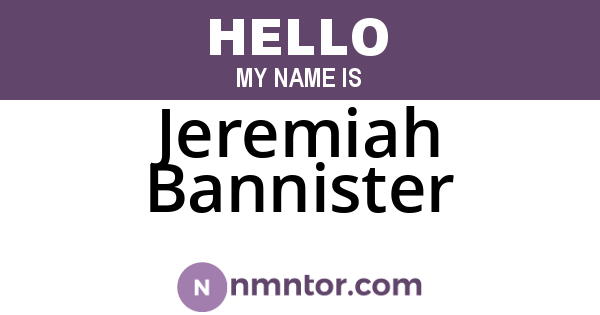 Jeremiah Bannister