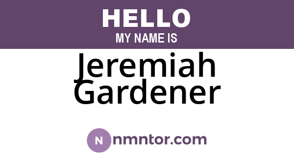 Jeremiah Gardener