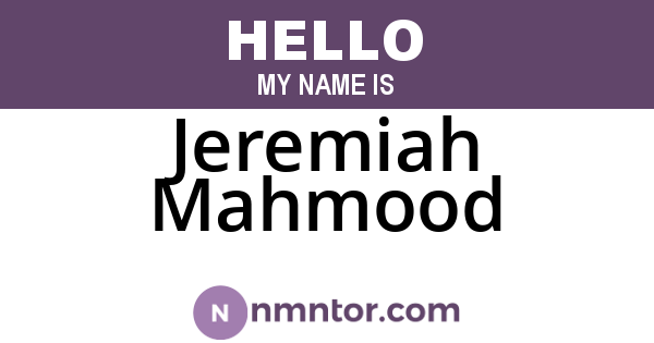 Jeremiah Mahmood