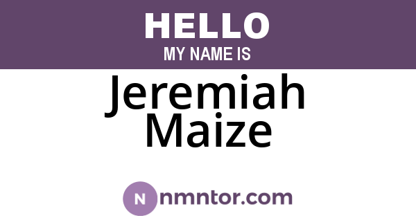 Jeremiah Maize