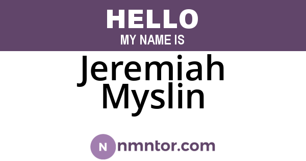 Jeremiah Myslin