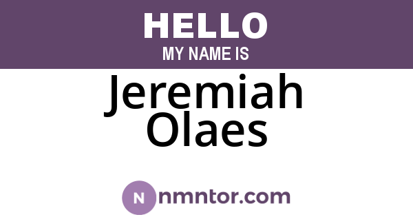 Jeremiah Olaes