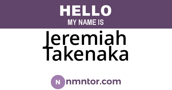 Jeremiah Takenaka