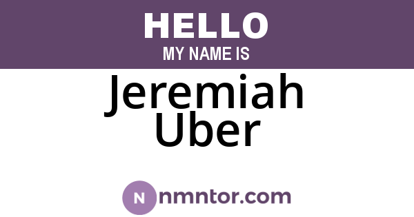 Jeremiah Uber