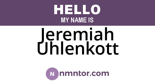 Jeremiah Uhlenkott