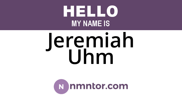Jeremiah Uhm