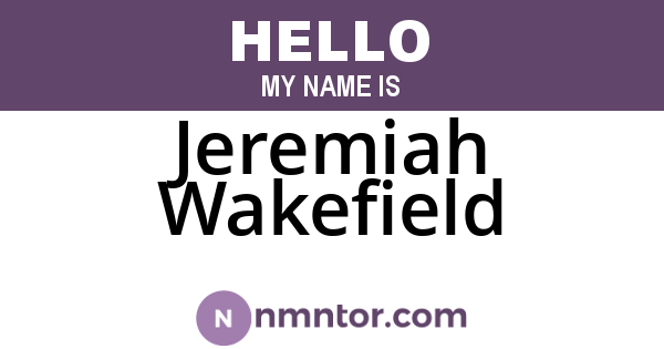 Jeremiah Wakefield