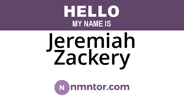 Jeremiah Zackery