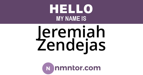 Jeremiah Zendejas