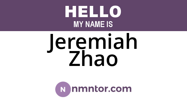 Jeremiah Zhao
