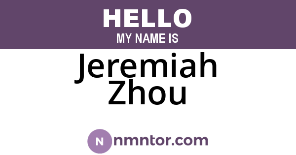 Jeremiah Zhou