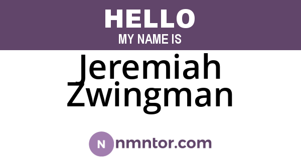Jeremiah Zwingman